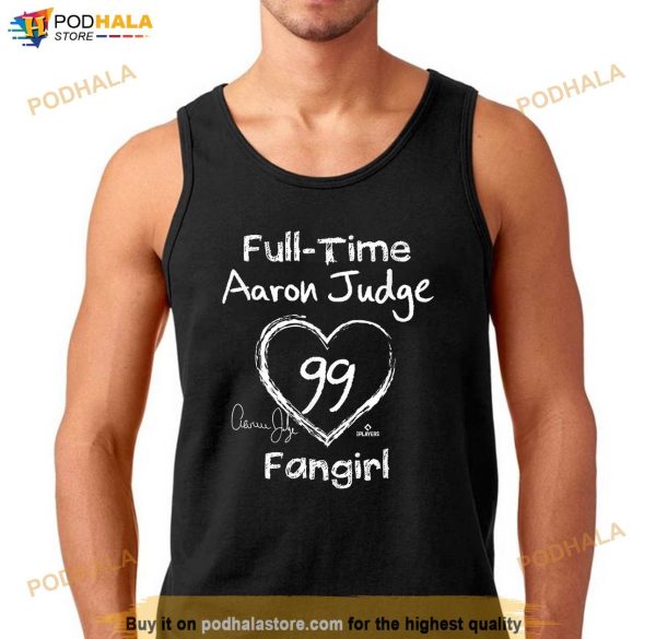 Fulltime Fangirl Aaron Judge New York MLBPA Shirt, Aaron Judge 99 Shirt
