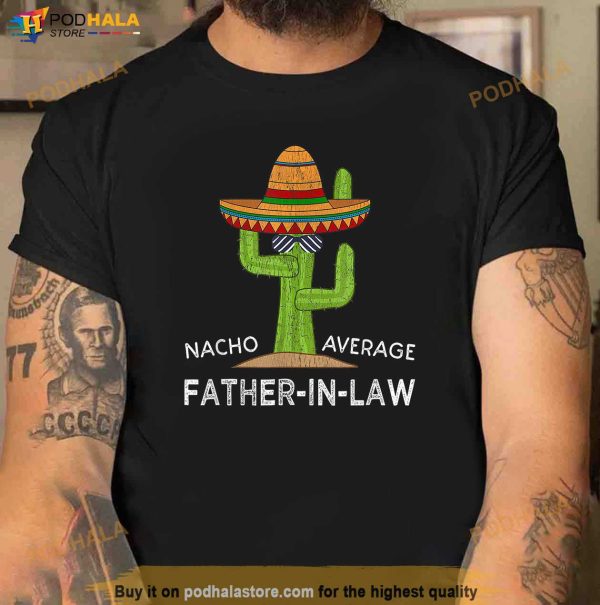Fun Hilarious Dad In Law Humor Funny Father In Law Shirt