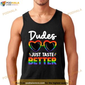 Funny Dudes Just Taste Better Gay Pride Month LGBT Rainbow Shirt
