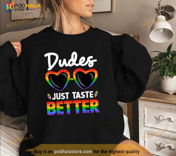 Funny Dudes Just Taste Better Gay Pride Month LGBT Rainbow Shirt