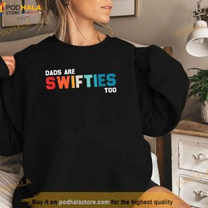Funny Fathers Day Dads Are Swifties Too Shirt 3