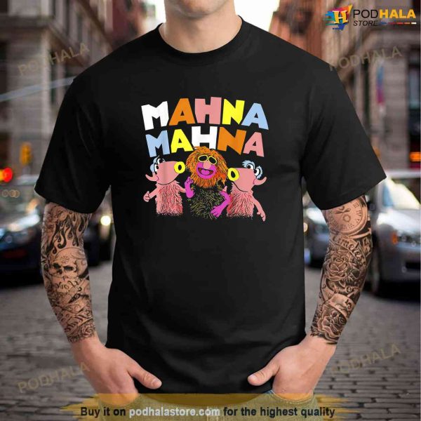 Funny Mahna Mahna Unisex Unisex for Men Women Shirt
