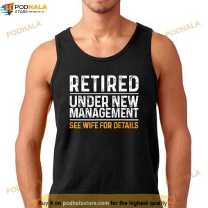 Funny Retirement Design Men Dad Retiring Party Humor Lovers Shirt 2