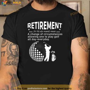 Funny Retirement Golf Shirt Retired Golfers Awesome Gift Dad Shirt 2