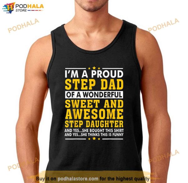 Funny Step Dad Shirt Fathers Day Gift Step Daughter Stepdad Shirt