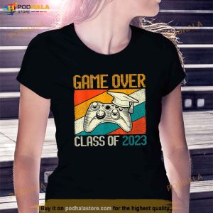 Game Over Class Of 2023 Senior 2023 School Graduation Gifts Shirt 2