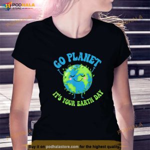 Go Planet Its Your Earth Day Shirt Environment Kids Funny Shirt 3