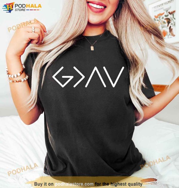 God is Greater than The Highs and Lows T-Shirt, Jesus Shirt, Religious Shirt