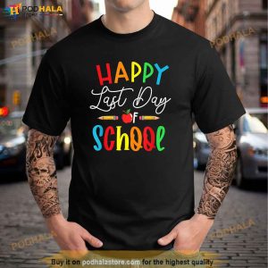 Happy Last Day School Teacher Shirts For Women Best Teacher Shirt 2