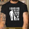 I Asked God For a Best Friend He Sent Me My Son Fathers Day Shirt