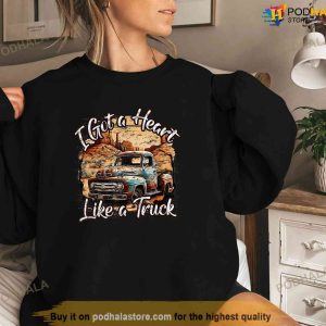 I Got A Heart Like A Truck Country Old Rusty Truck Shirt 2
