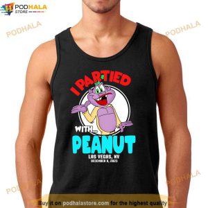 I Partied With Peanut Jeff Dunham Shirt Las Vegas Nv December 8 2023 Tour 2