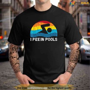 I Pee In Pools Funny Swimmer Swimming Coach Player Graphic TShirt 1