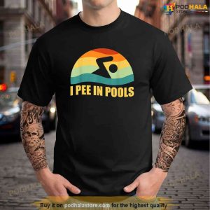 I Pee In Pools Retro Vacation Humor Swimming I Pee In Pools TShirt 1