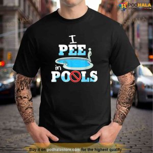 I Pee In Pools Shirt Funny Family Vacation I Pee In Pools TShirt 1