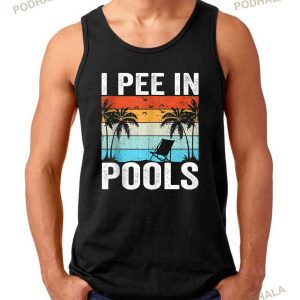 I Pee in Pools Sarcastic Sayings for Pools Lovers Tank Top Shirt
