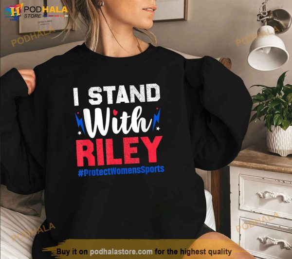 I Stand With Riley Gaines Protect Womens Sports Support Shirt