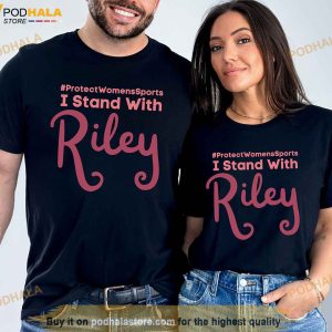 I Stand With Riley Shirt Protect Womens Sports Tshirt Gaines Shirt