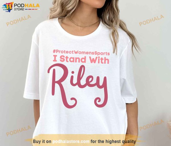 I Stand With Riley Shirt, ProtectWomensSports Sports Female Athletes Shirt