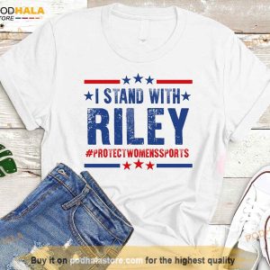 I Stand With Riley Shirt Support Riley Gaines Protectwomenssports Female Tshirt