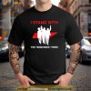 I Stand With the Tennessee Three Political Shirt