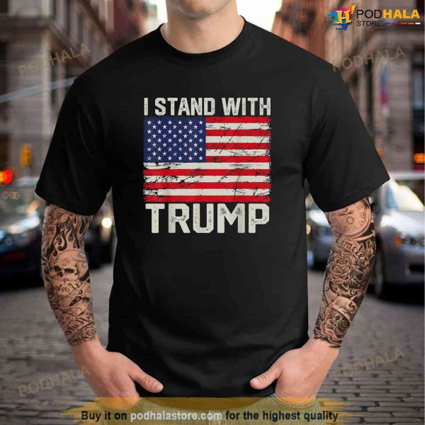 I Stand With Trump 2024 Vintage US Flag Shirt