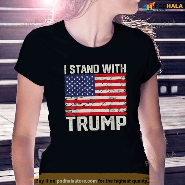 I Stand With Trump 2024 Vintage US Flag Shirt