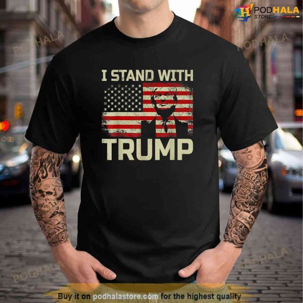 I Stand With Trump American Flag Men Woman Free Trump Shirt