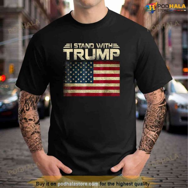 I Stand With Trump American Flag Men Woman USA Vintage Shirt