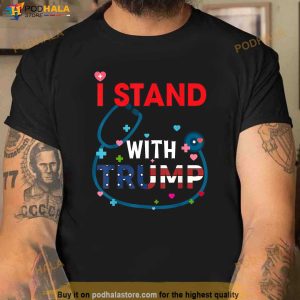 I Stand With Trump American Flag Nurse T Shirt Trump Shirt For Women 1