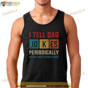 I Tell Dad Jokes Periodically Element Vintage Fathers Day Tshirt 2