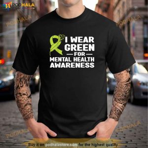 I Wear Green For Mental Health Awareness Month 2023 Shirt 2