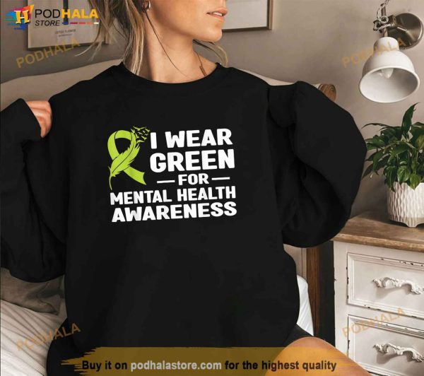 I Wear Green For Mental Health Awareness Month 2023 Shirt