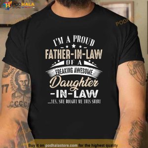 Im A Proud Father In Law Of A Freaking Awesome Daughter Shirt 2