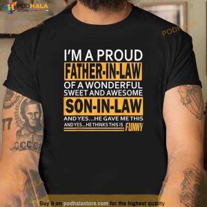 Im A Proud Fatherinlaw Fathers Day Gift From Soninlaw Shirt 2