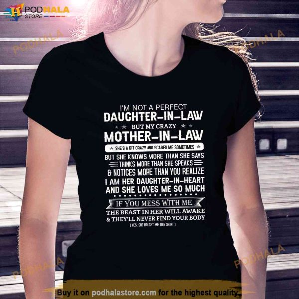 Im Not A Perfect Daughter in Law But My Crazy Mother in Law Shirt