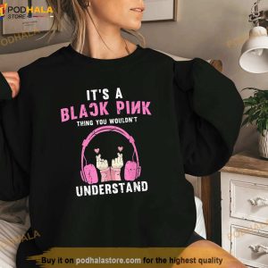 Its A Back Pink Thing You Wouldnt Understand Shirt Back Pink Shirt For Fans 2