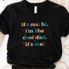 It's Me Hi I'm The Cool Dad It's Me, Cool Dads Club New Shirt, Fathers Day Gift