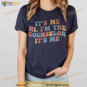 Its Me Hi Im The Counselor Shirt School Counselor Tshirt School Counselor Gift