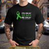 Its Okay To Not Be Okay Mental Health Awareness Green Ribbon Shirt