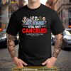Jeff Dunham Shirt For Fans, Huntington WV  April 16 Still Not Canceled Tour 2023