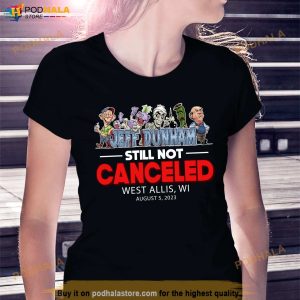 Jeff Dunham Shirt For Fans, West Allis WI August 5 Still Not Canceled Tour 2023