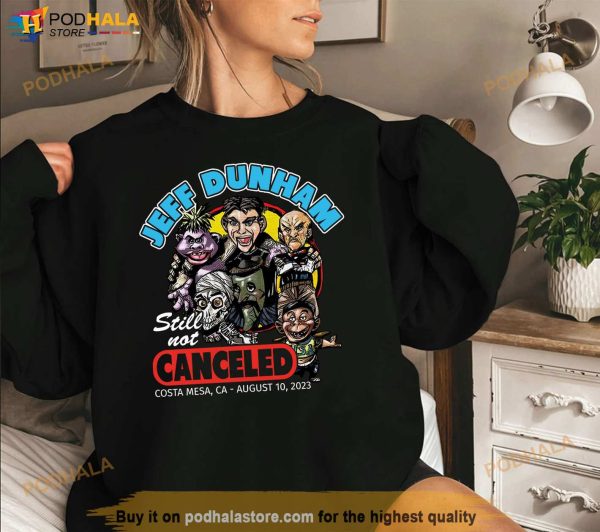 Jeff Dunham Tour Shirt, Costa Mesa CA August 10 Still Not Canceled 2023 Merch