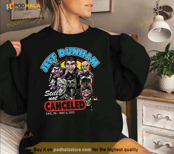 Jeff Dunham Tour Shirt, Erie PA May 4 Still Not Canceled 2023 Merch