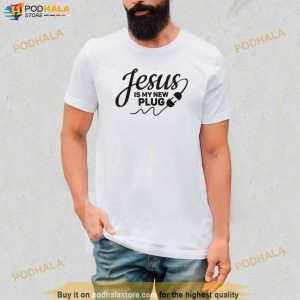 Jesus Is My New Plug Graphic Christian Tee For Men Easter Shirt