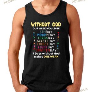 Jesus Lover Without God Our Week Would Be Sinday Easter Day TShirt 2