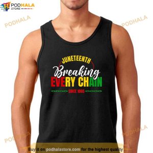 Juneteenth Breaking Every Chain Since 1865 Men Women Kids Shirt