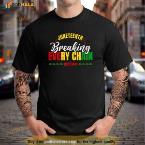 Juneteenth Breaking Every Chain Since 1865 Men Women Kids Shirt 2