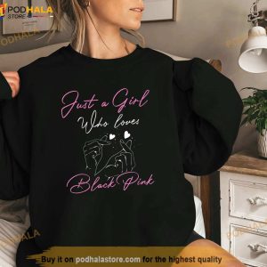 Just A Girl Who Loves Black Pink Shirt Kpop Korea Merch For Fans 2