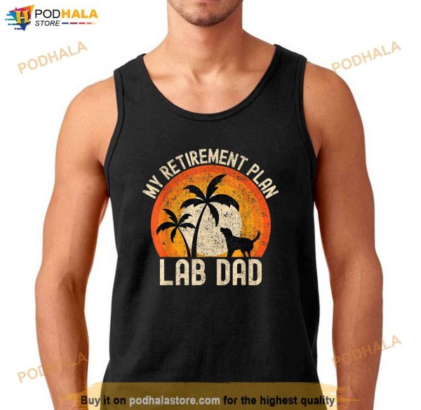 Lab Dad My Retirement Plan Vintage Retro Labrador Retriever Shirt